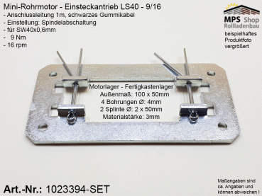 1023394 - SET - Rohrmotor LS40 9/16 (SW40x0,6mm), 9Nm / 16rpm, Motorlager, Anschlusskabel 1m offene Enden