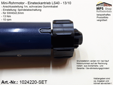 1024220 - SET - Rohrmotor LS40 13/10 (SW40x0,6mm), 13Nm / 10rpm, Motorlager, Anschlusskabel 1m offene Enden
