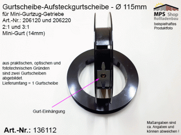 136112 Gurtscheibe 115mm, Mini-Gurtscheibe, Aufsteckgurtscheibe für Mini-Gurtzug-Getriebe