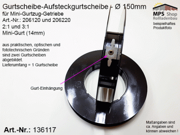 136117 Gurtscheibe 150mm, Mini-Gurtscheibe, Aufsteckgurtscheibe für Mini-Gurtzug-Getriebe