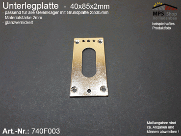 740F003, Unterlegplatte 40x85x2mm für Gelenklager mit Grundplatte 22x85mm; 45° und 90° - glanzvernickelt