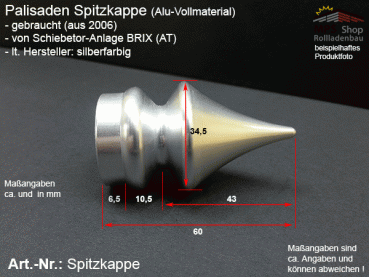 Spitzkappe (Alu-Vollmaterial) Palisadenspitze von Schiebetor-Anlage (BRIX-AT) - gebraucht