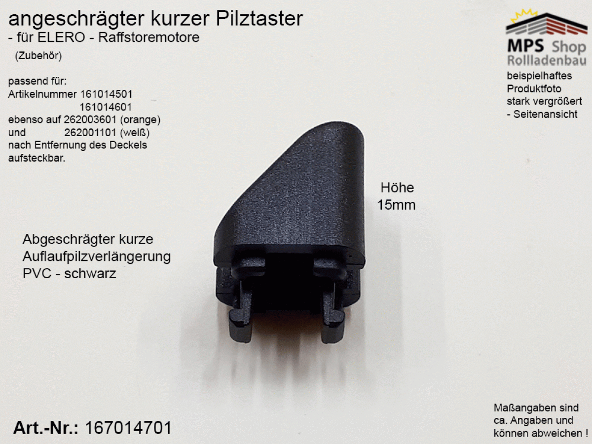 167014701, - 1x - kurzer abgeschrägter Auflaufpilz 15mm