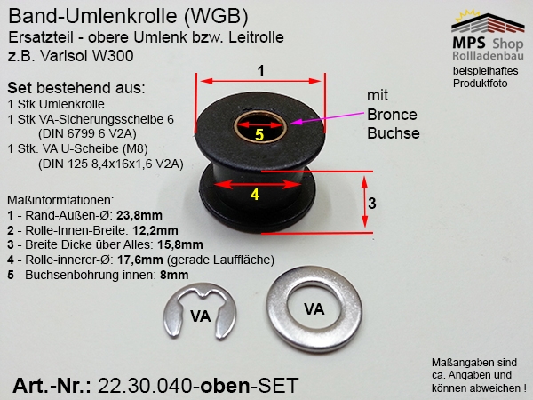 22.30.040 - 18W300+BrzB, Umlenkrolle -OBEN- WGB z.B.: Varisol W300 - Ersatzteil-Set