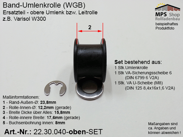 22.30.040 - 18W300+BrzB, Umlenkrolle -OBEN- WGB Varisol W300 - Ersatzteil-Set