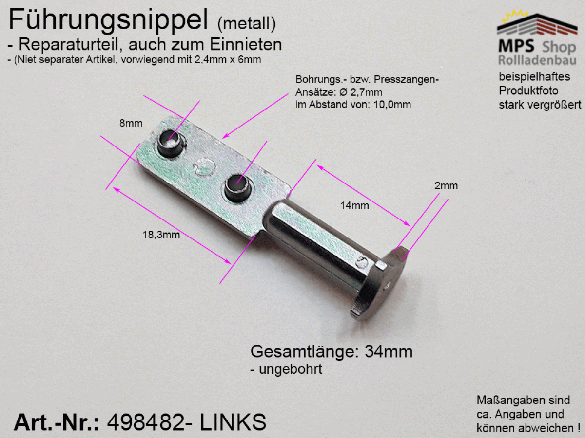 498482-L Führungsnippel metall, Länge 34mm, LINKS, zum Verpessen, Bohren und Vernieten