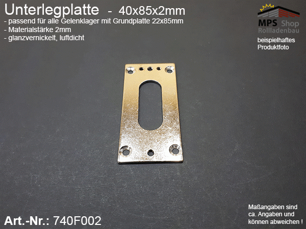 740F002, Unterlegplatte 40x85x2mm für Gelenklager mit Grundplatte 22x85mm; 45° und 90° - glanzvernickelt, luftdicht