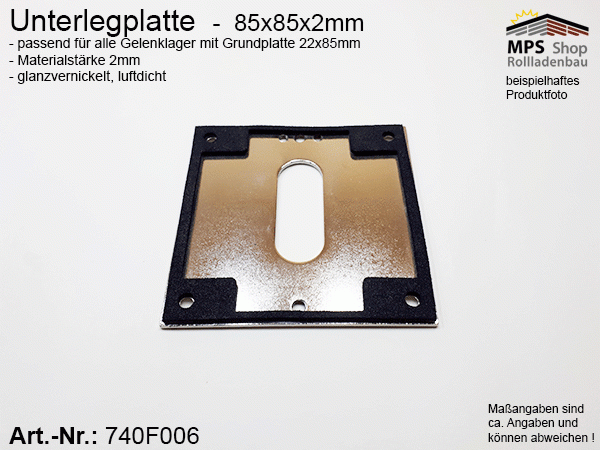 740F006, Unterlegplatte 85x85x2mm für Gelenklager mit Grundplatte 22x85mm; 45° und 90° - glanzvernickelt, luftdicht