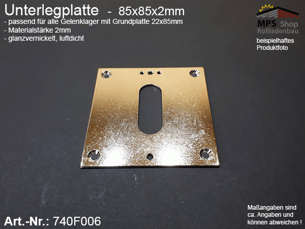 740F006, Unterlegplatte 85x85x2mm für Gelenklager mit Grundplatte 22x85mm; 45° und 90° - glanzvernickelt, luftdicht