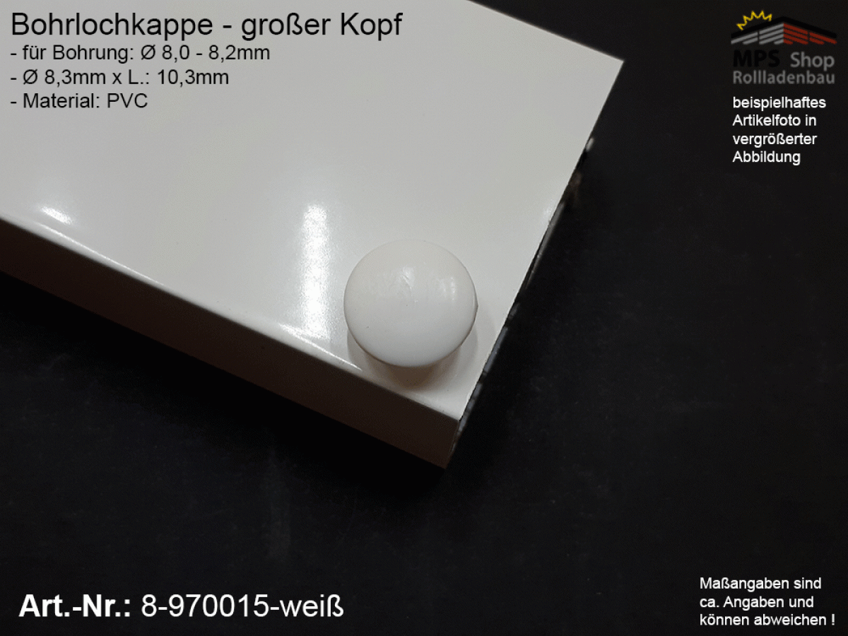 8-970015-weiß, Bohrlochkappe 8mm weiß, für Bohrung Ø 8,0 - 8,2mm (Rand: 15mm)